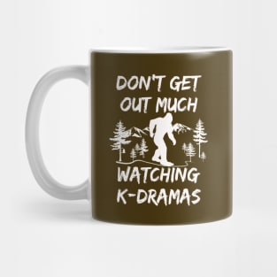 Bigfoot - Don't get out much, watching K-dramas Mug